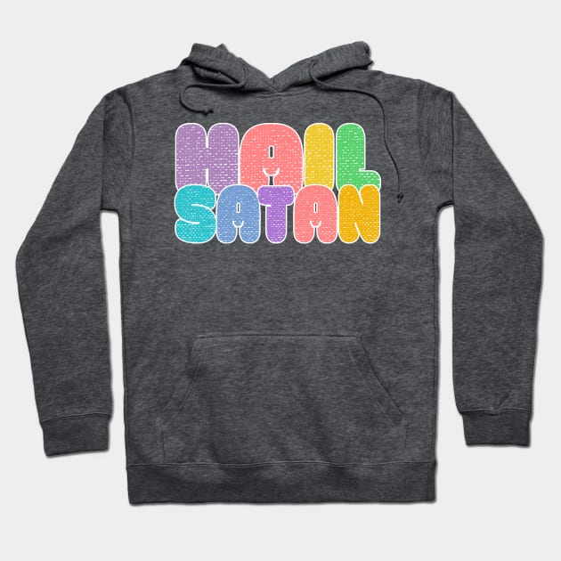 Hail Satan Hoodie by DankFutura